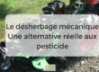Désherbage mécanique, une alternative aux pesticides